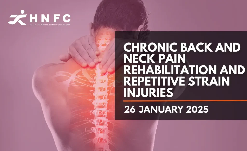 Chronic back and neck pain rehabilitation and repetitive strain injuries